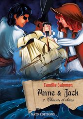 Anne & Jack, tome 2 : Chaînes et chaos