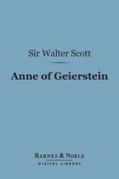 Anne of Geierstein (Barnes & Noble Digital Library)