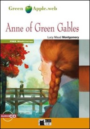 Anne of Green Gables. Con File audio scaricabile on line - Lucy Maud Montgomery