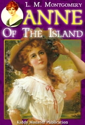 Anne of The Island By L. M. Montgomery