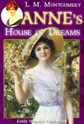 Anne  s House of Dreams By L. M. Montgomery