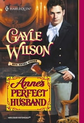 Anne s Perfect Husband (Mills & Boon Historical)