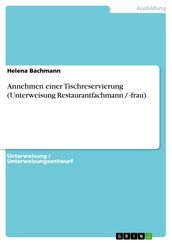 Annehmen einer Tischreservierung (Unterweisung Restaurantfachmann / -frau)