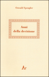 Anni della decisione