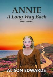 Annie : A Long Way Back (Book Three)