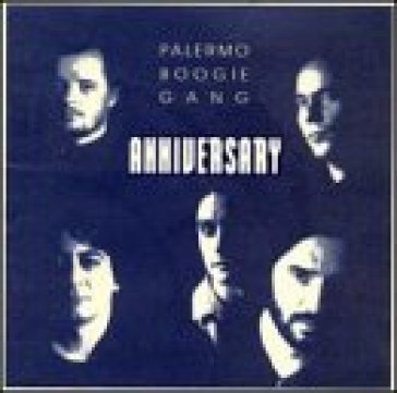 Anniversary - PALERMO BOOGIE GANG