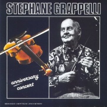 Anniversary concert - Stephane Grappelli