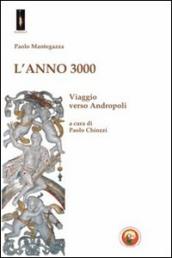 L Anno 3000. Viaggio verso Andropoli