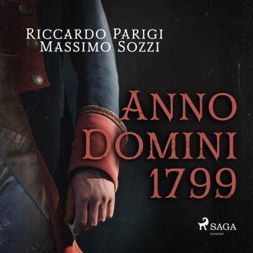 Anno Domini 1799 - Massimo Sozzi - Riccardo Parigi