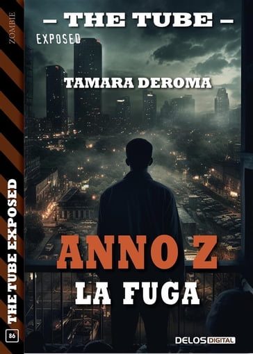 Anno Z - La fuga - Tamara Deroma