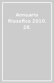 Annuario filosofico 2010. 26.