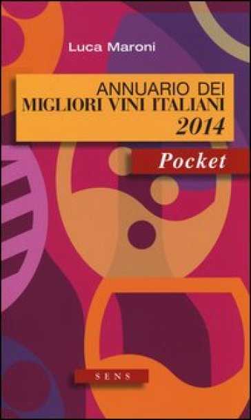 Annuario dei migliori vini italiani 2014 - Luca Maroni