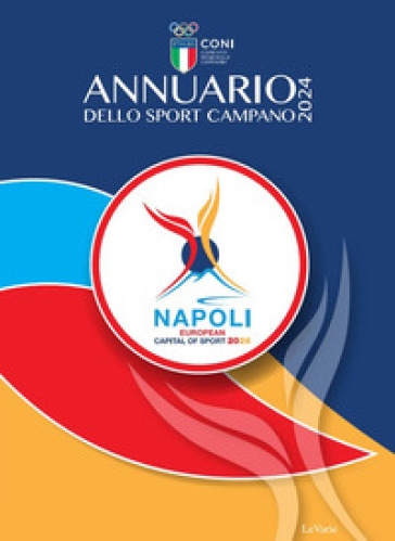 Annuario dello sport campano 2024 - Marco Lobasso - Carlo Zazzera
