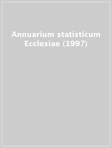 Annuarium statisticum Ecclesiae (1997)