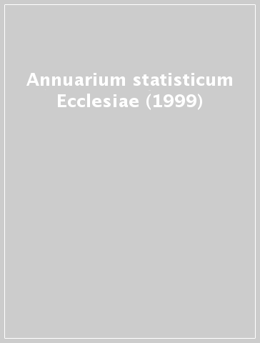 Annuarium statisticum Ecclesiae (1999)