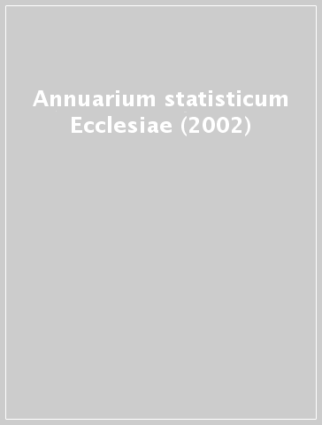 Annuarium statisticum Ecclesiae (2002)