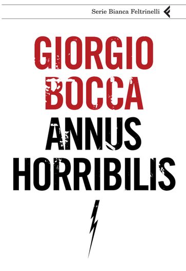 Annus horribilis - Giorgio Bocca