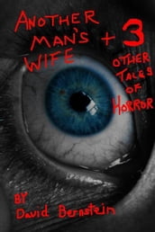 Another Man s Wife plus 3 Other Tales of Horror