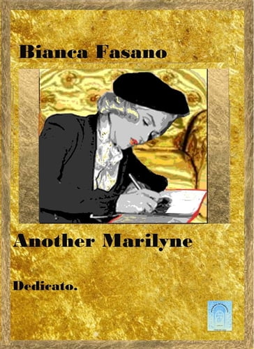 Another Marilyne - Bianca Fasano