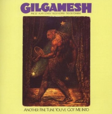 Another fine tune you've got me into - Gilgamesh