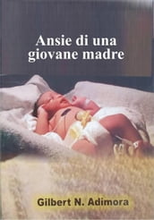 Ansie di una giovane madre