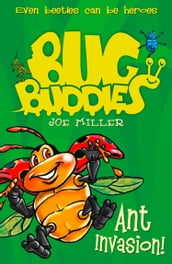 Ant Invasion (Bug Buddies, Book 3)