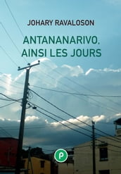 Antananarivo, ainsi les jours