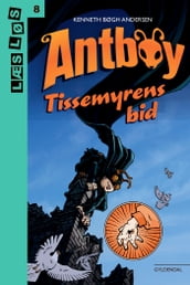 Antboy. Tissemyrens bid