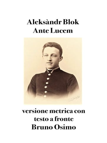 Ante Lucem - Bruno Osimo - Aleksandr Blok