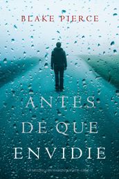 Antes De Que Envidie (Un Misterio con Mackenzie WhiteLibro 12)