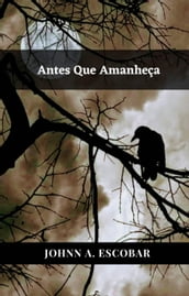 Antes Que Amanheça