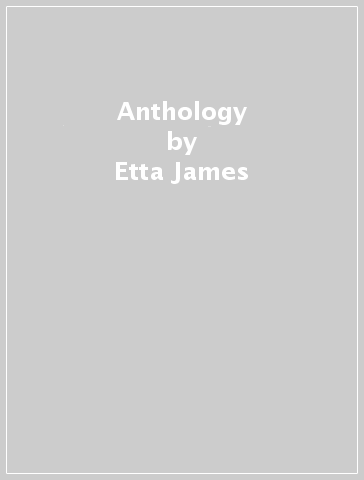 Anthology - Etta James