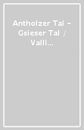 Antholzer Tal - Gsieser Tal / Valli di Anterselva e Casies. Carta topografica in scala 1:25.000, antistrappo, impermeabile, fotodegradabile. Ediz. multilingue
