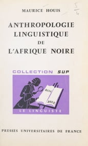 Anthropologie linguistique de l Afrique noire