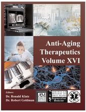 Anti-Aging Therapeutics Volume XVI