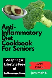 Anti-Inflammatory Diet Cookbook For Seniors