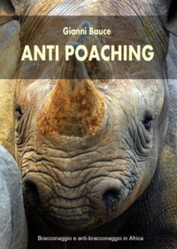 Anti Poaching - Gianni Bauce