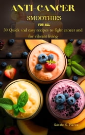 Anti cancer smoothies for all