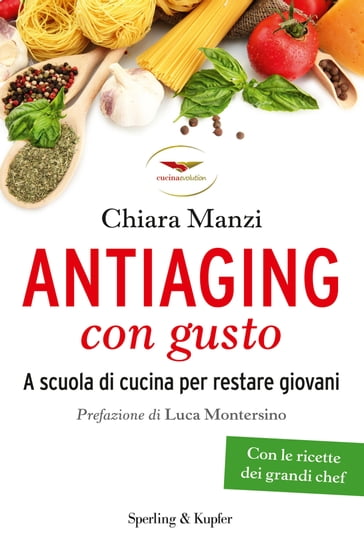 Antiaging con gusto - Chiara Manzi