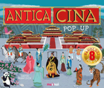 Antica Cina. Libro pop up. Ediz. a colori - David Hawcock