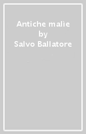 Antiche malìe