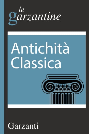 Antichità classica - AA.VV. Artisti Vari