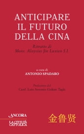 Anticipare il futuro della Cina