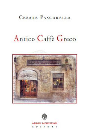Antico Caffè Greco - Cesare Pascarella