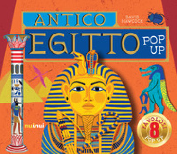 Antico Egitto. Libro pop up - David Hawcock
