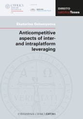 Anticompetitive aspects of inter - and intraplatform leveraging