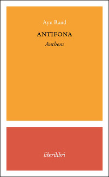 Antifona-Anthem - Ayn Rand