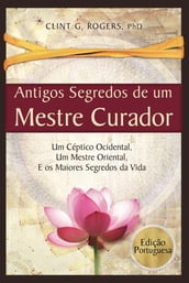 Antigos Segredos de um Mestre Curador