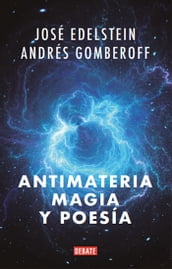 Antimateria, magia y poesía