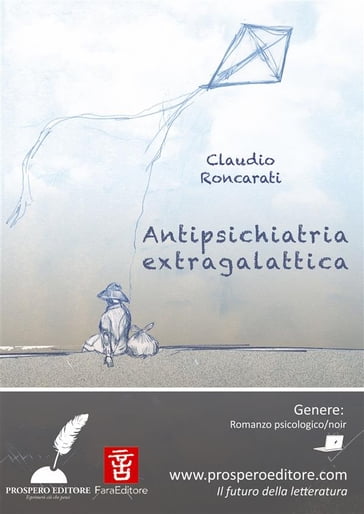 Antipsichiatria Extragalattica - Claudio Roncarati